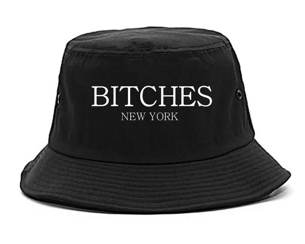 Bitches New York Bucket Hat